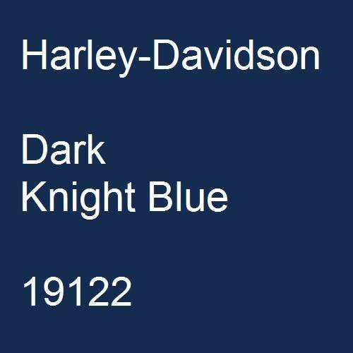 Harley-Davidson, Dark Knight Blue, 19122.